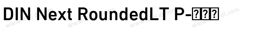 DIN Next RoundedLT P字体转换
